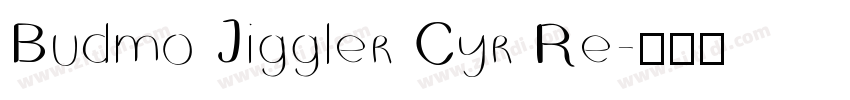 Budmo Jiggler Cyr Re字体转换